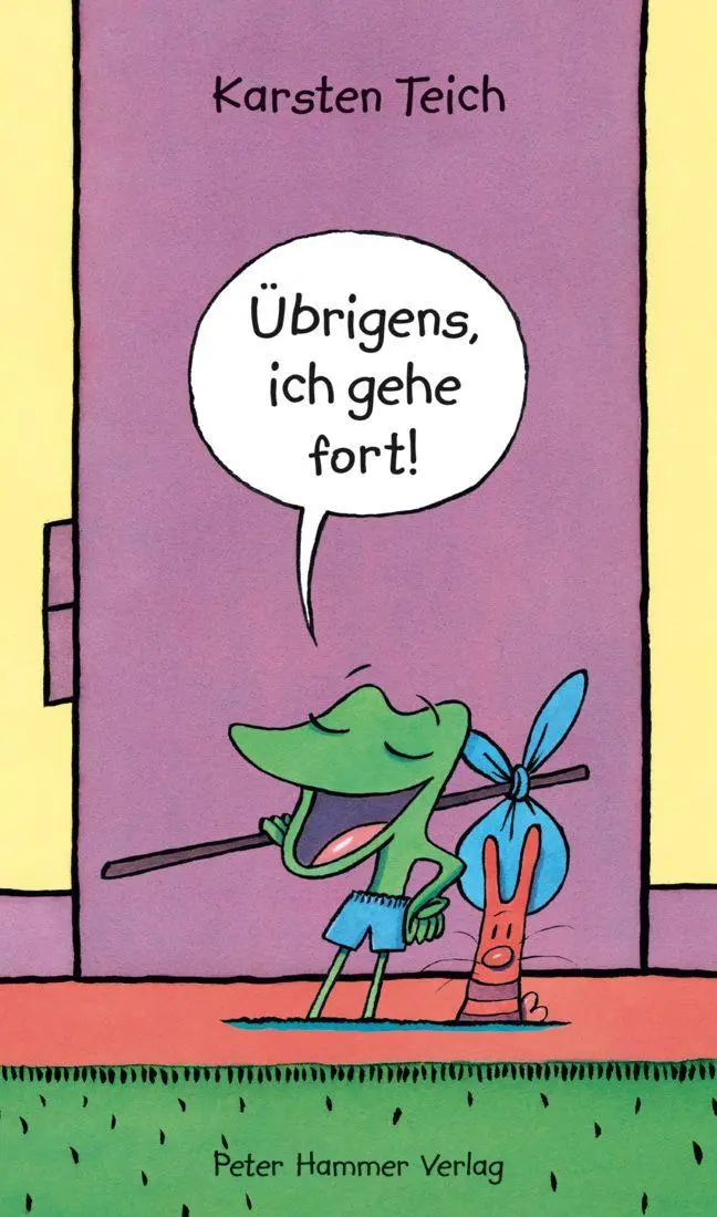 Cover: 9783779507963 | Übrigens, ich gehe fort! | Karsten Teich | Buch | 32 S. | Deutsch
