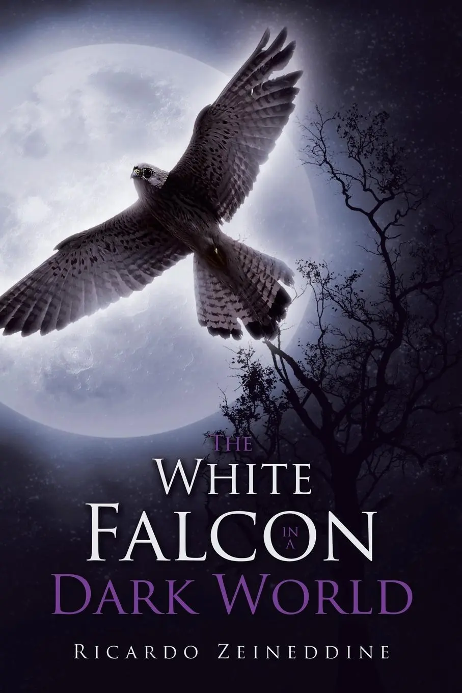 Cover: 9781665748063 | The White Falcon in a Dark World | Ricardo Zeineddine | Taschenbuch