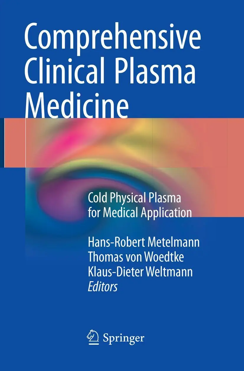 Cover: 9783030098063 | Comprehensive Clinical Plasma Medicine | Hans-Robert Metelmann (u. a.)