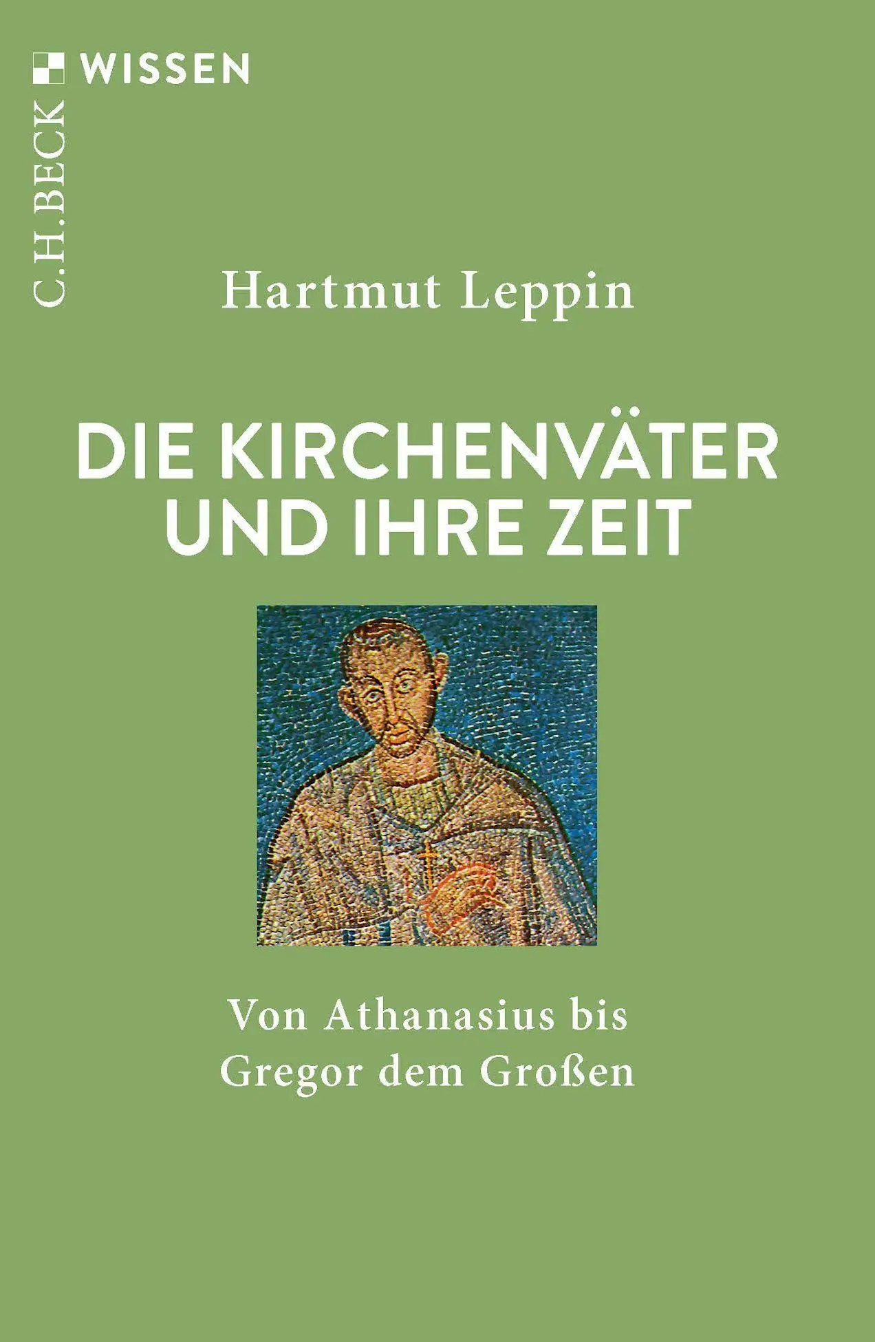 Cover: 9783406848063 | Die Kirchenväter und ihre Zeit | Von Athanasius bis Gregor dem Großen
