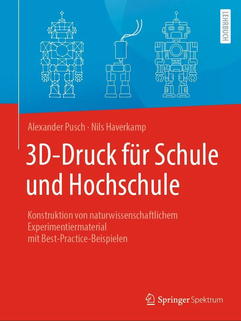 Cover: 9783662648063 | 3D-Druck für Schule und Hochschule | Nils Haverkamp (u. a.) | Buch