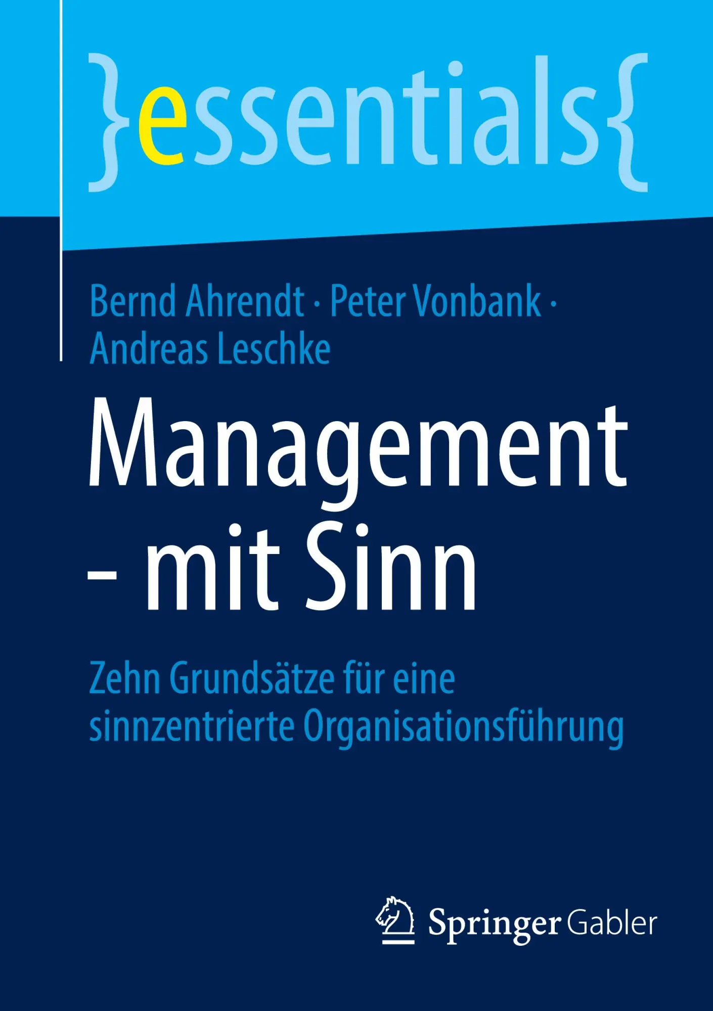 Cover: 9783662718063 | Management - mit Sinn | Bernd Ahrendt (u. a.) | Taschenbuch | ix