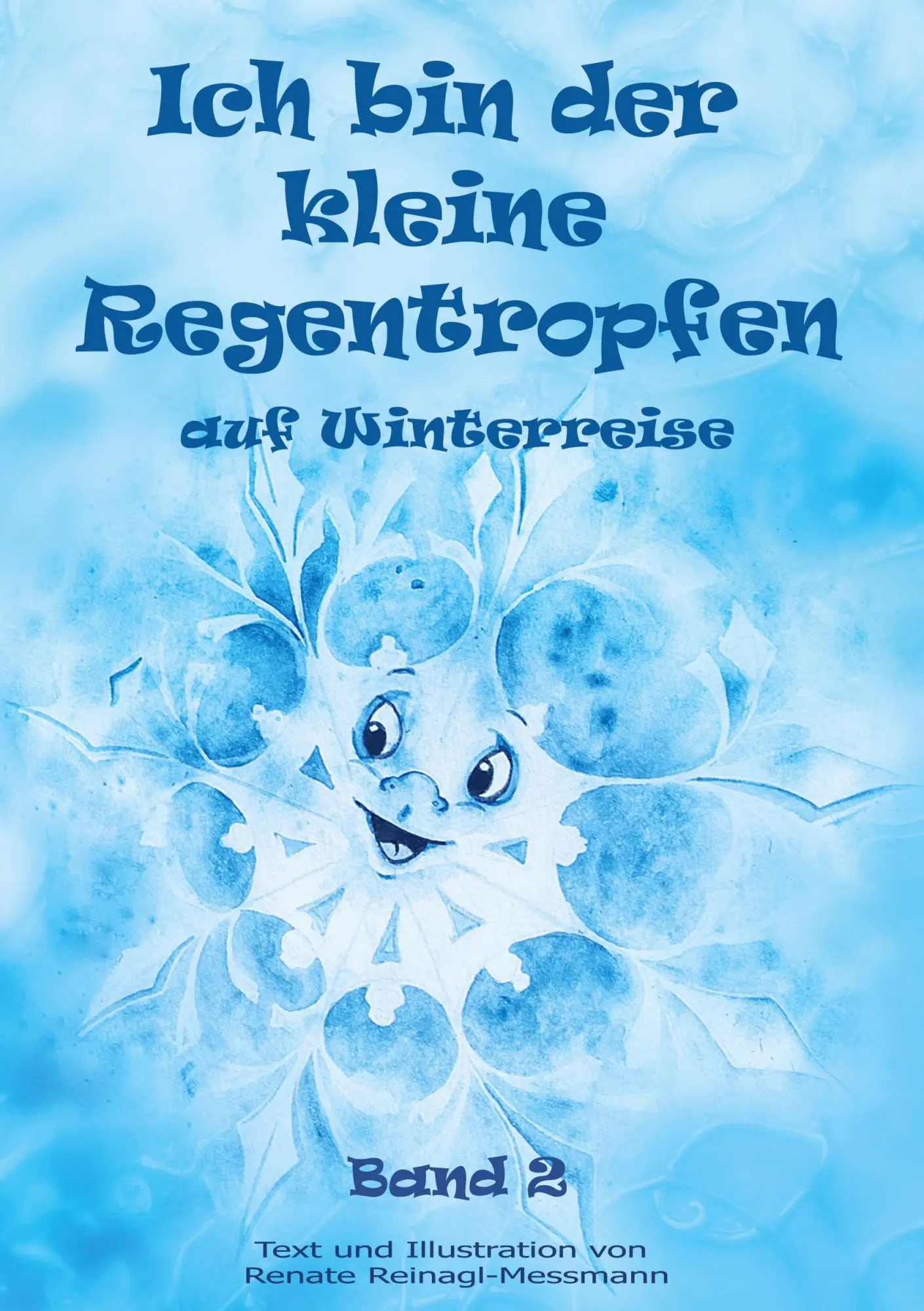 Cover: 9783755708063 | Ich bin der kleine Regentropfen | auf Winterreise Band 2 | Buch | 2022