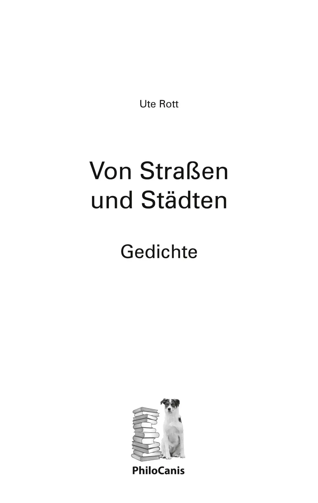 Cover: 9783948548063 | Von Straßen und Städten | Gedichte | Ute Rott | Taschenbuch | 40 S.