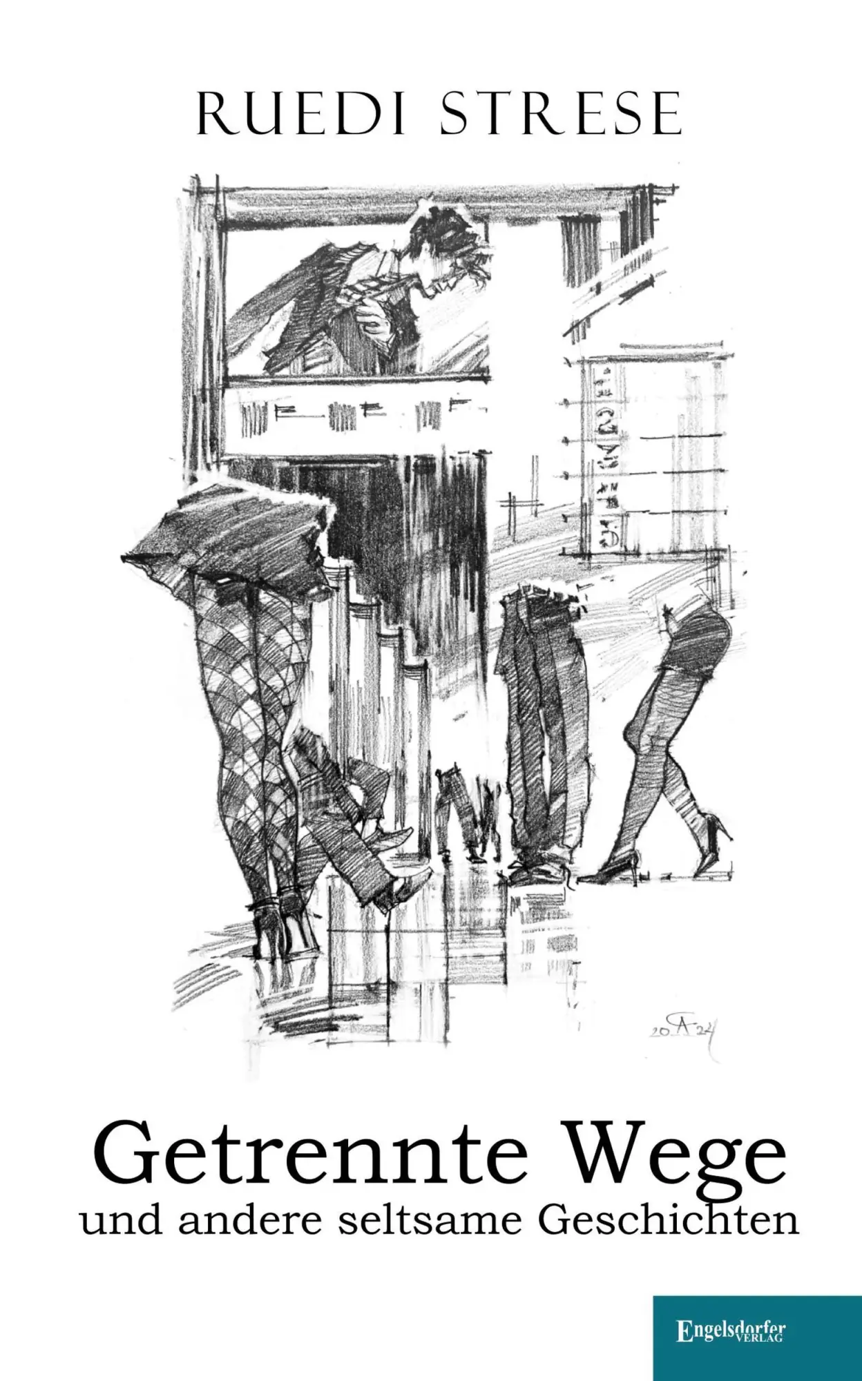 Cover: 9783969408063 | Getrennte Wege und andere seltsame Geschichten | Ruedi Strese | Buch