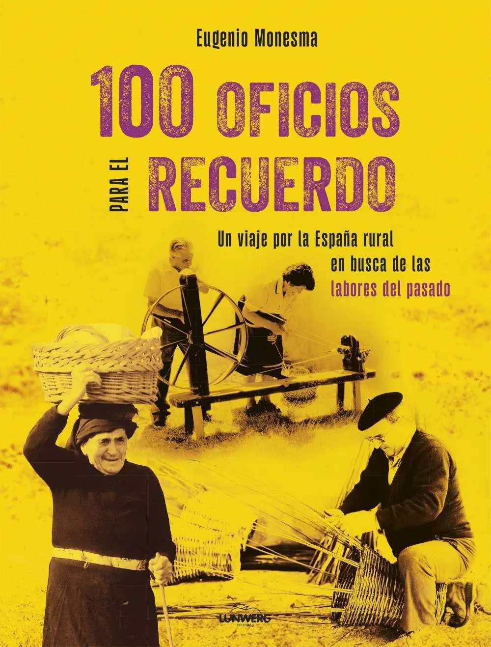 Bild: 9788410378063 | 100 oficios para el recuerdo: Un viaje por la España rural en busca...