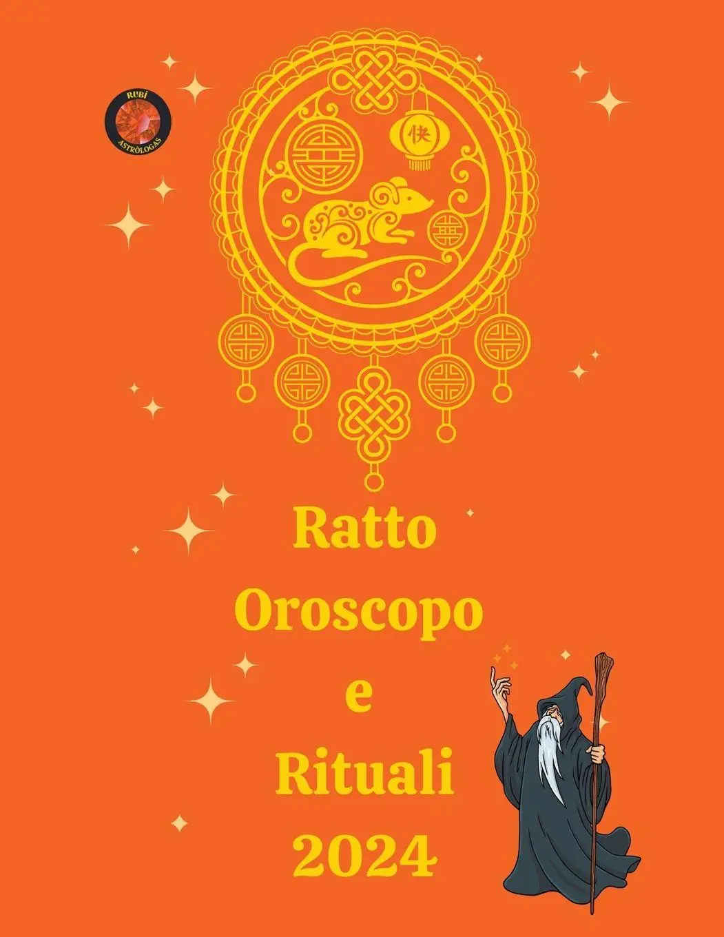 Cover: 9798223328063 | Ratto Oroscopo e Rituali 2024 | Alina A Rubi (u. a.) | Taschenbuch