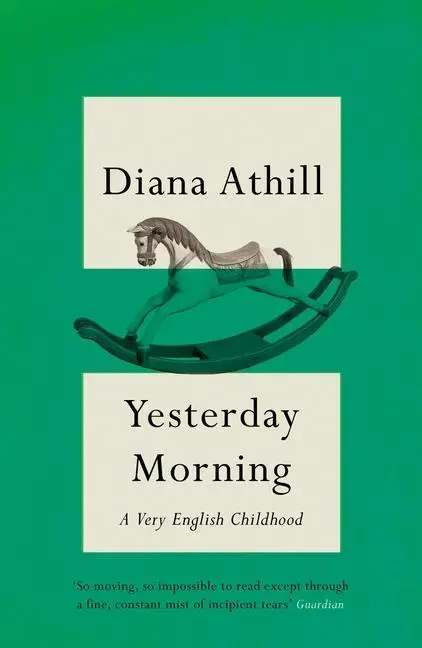 Cover: 9781783788163 | Yesterday Morning | A Very English Childhood | Diana Athill | Buch