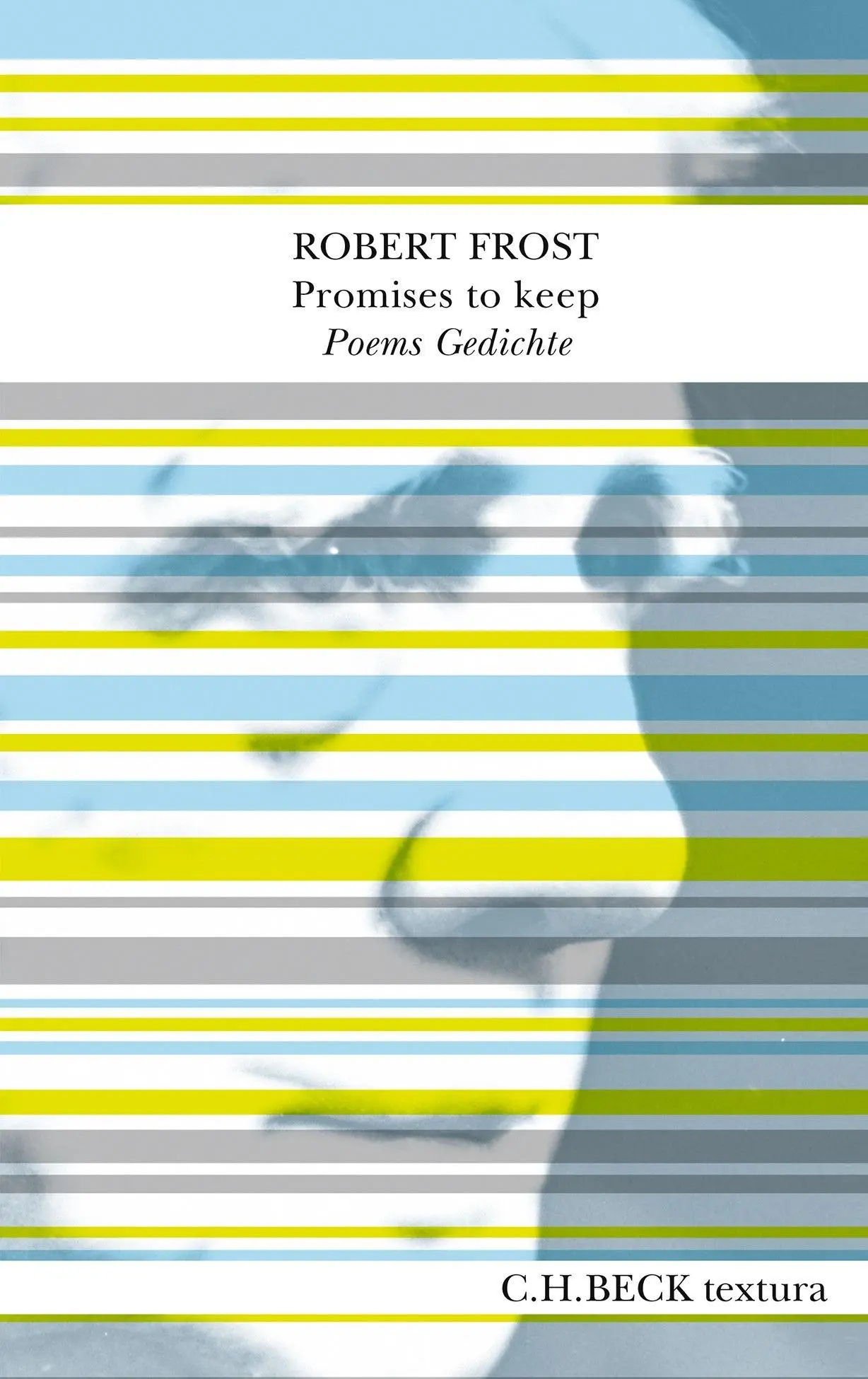 Cover: 9783406838163 | Promises to keep | Poems. Gedichte | Robert Frost | Buch | textura