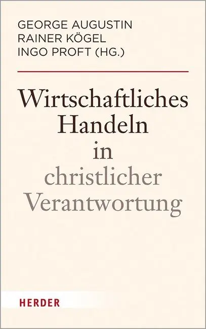 Cover: 9783451388163 | Wirtschaftliches Handeln in christlicher Verantwortung | Buch | 222 S.