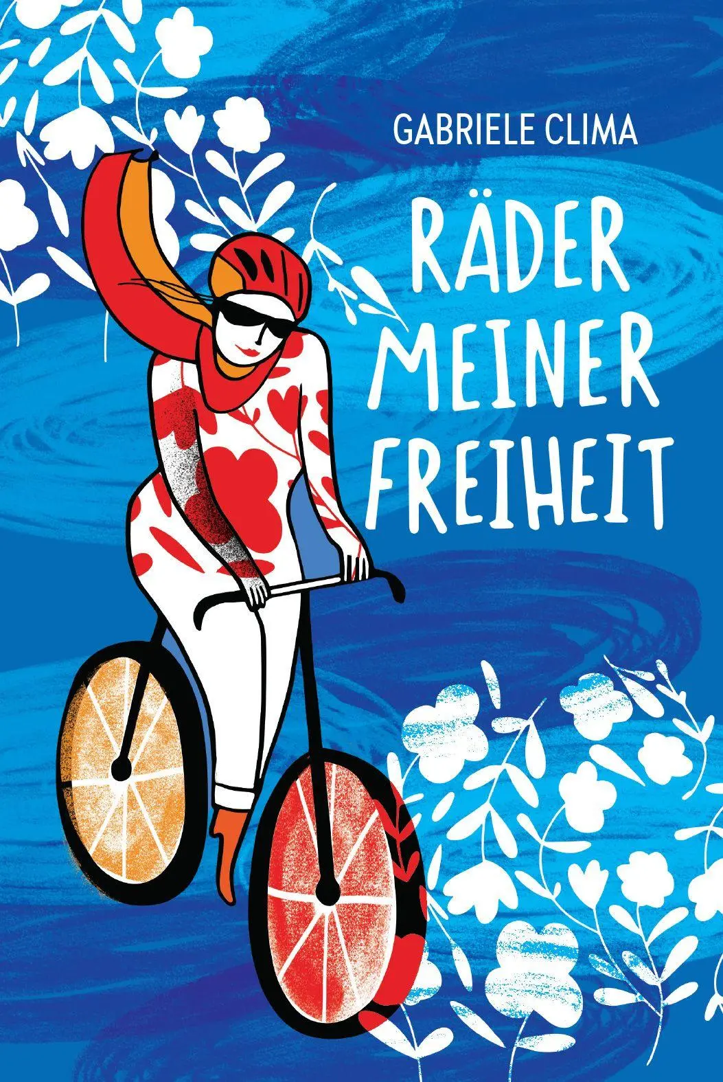 Cover: 9783910368163 | Räder meiner Freiheit | Gabriele Clima | Buch | Deutsch | 2026