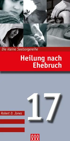 Cover: 9783941988163 | Heilung nach Ehebruch | Die kleine Seelsorgereihe, Band 17 | Jones