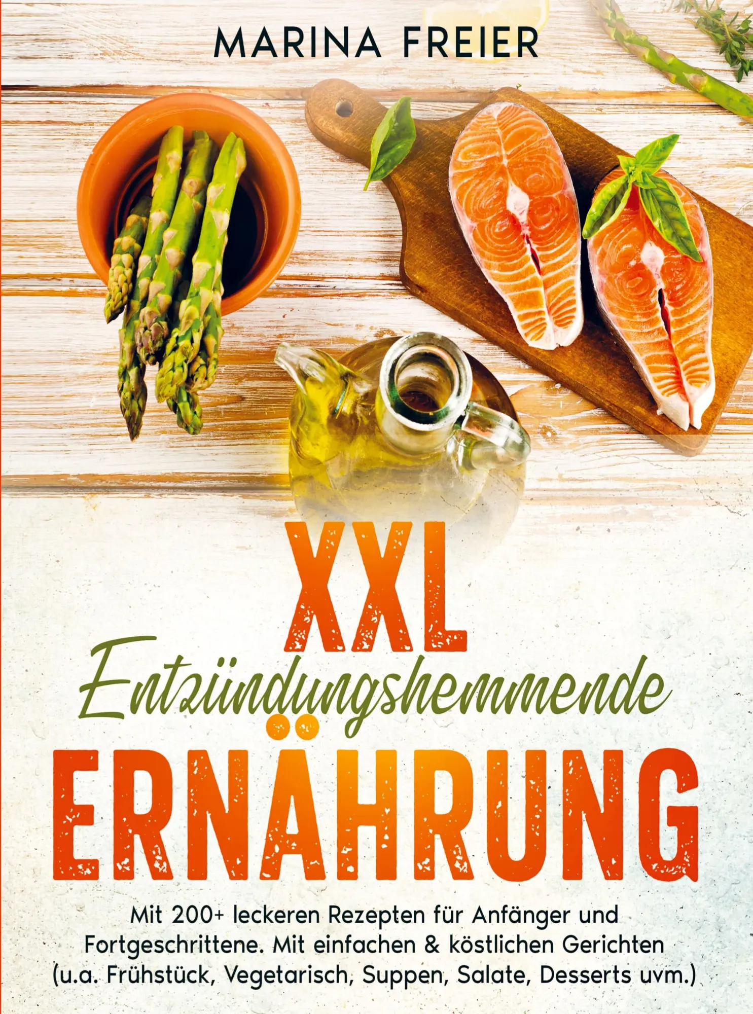 Cover: 9789403718163 | XXL Entzündungshemmende Ernährung | Marina Freier | Taschenbuch | 2023
