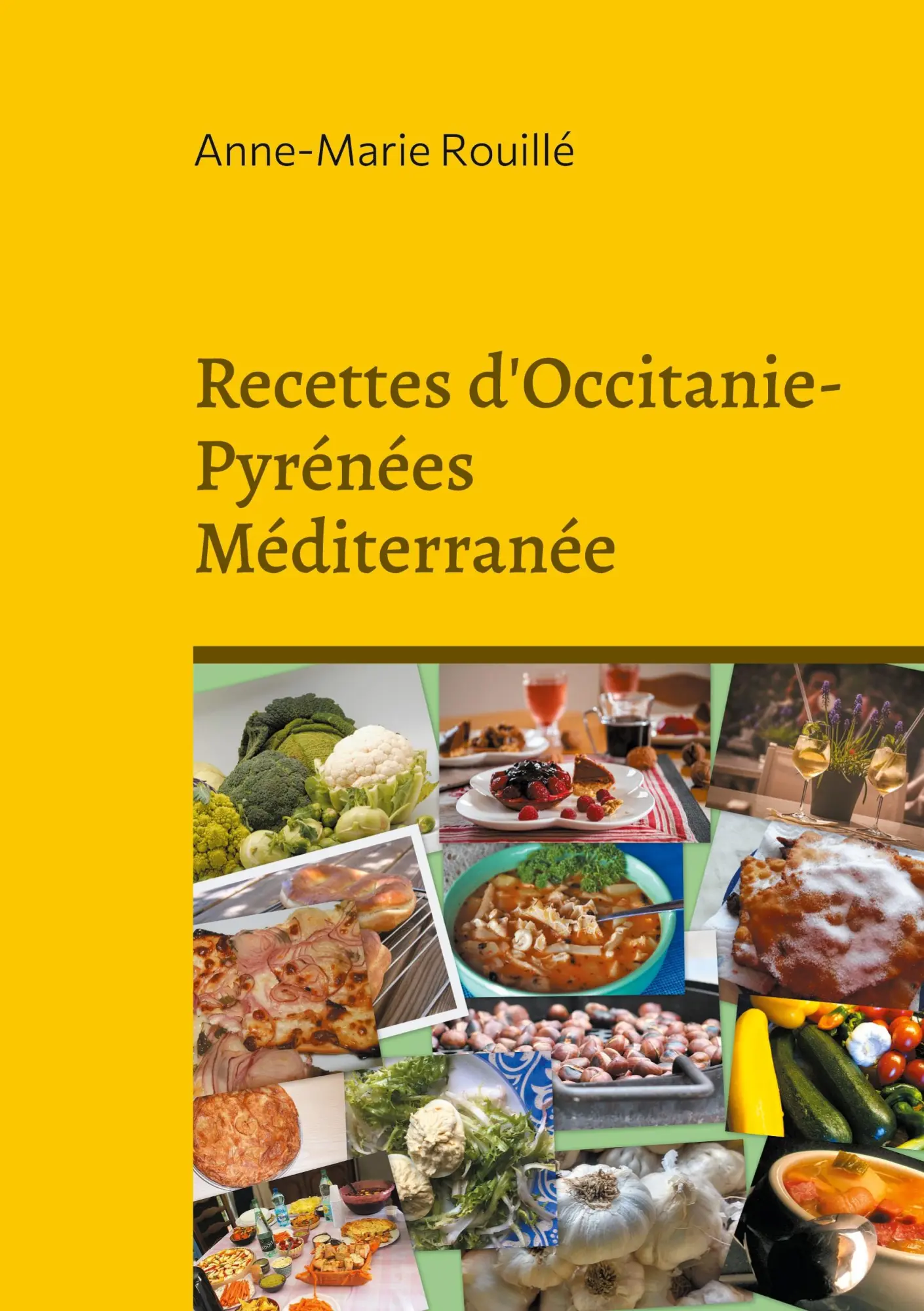 Cover: 9782322398263 | Recettes d'Occitanie-Pyrénées Méditerranée | Anne-Marie Rouillé | Buch