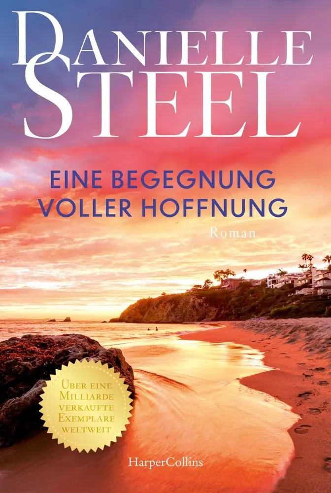Cover: 9783365008263 | Eine Begegnung voller Hoffnung | Danielle Steel | Taschenbuch | 400 S.