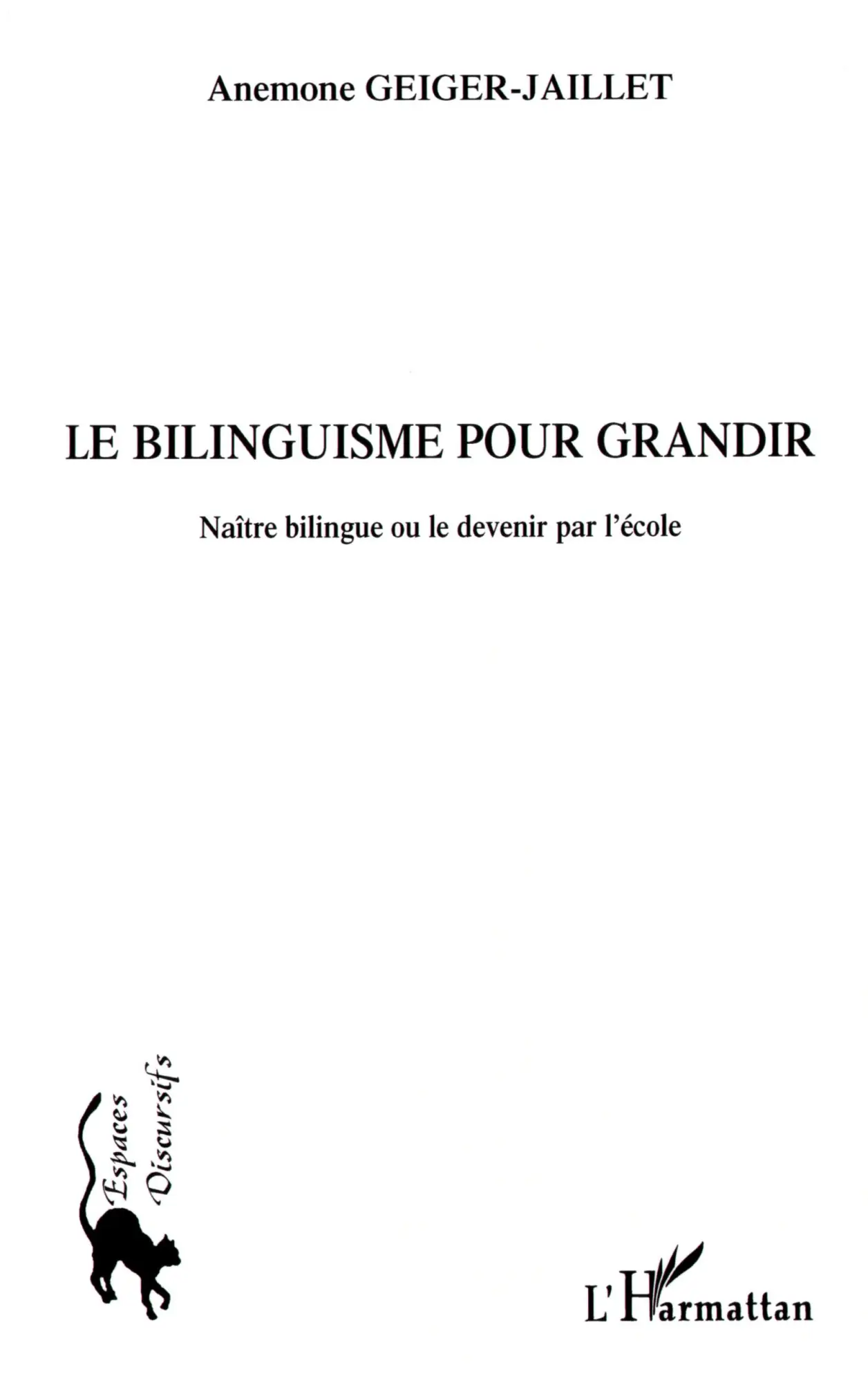 Cover: 9782747578363 | Le bilinguisme pour grandir | Anémone Geiger-Jaillet | Taschenbuch