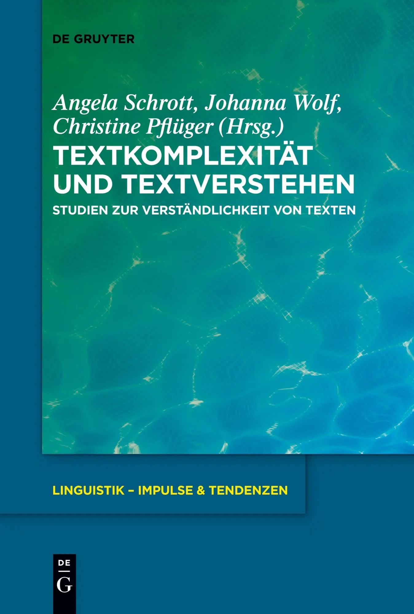 Cover: 9783111628363 | Textkomplexität und Textverstehen | Angela Schrott (u. a.) | Buch | VI