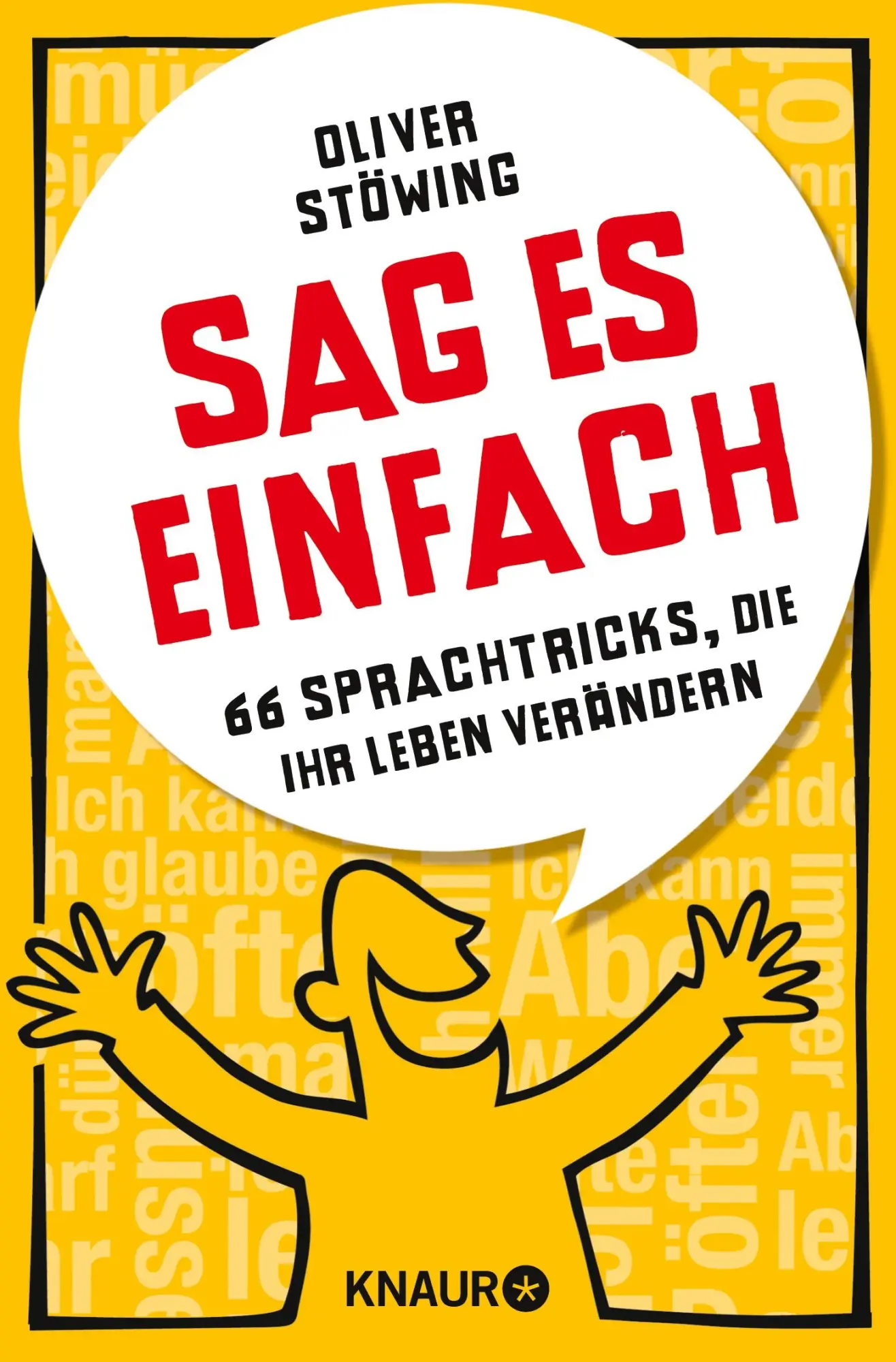 Cover: 9783426788363 | Sag es einfach | 66 Sprachtricks, die Ihr Leben verändern | Stöwing Cover: 9783426788363 | Sag es einfach | 66 Sprachtricks, die Ihr Leben verändern | Stöwing