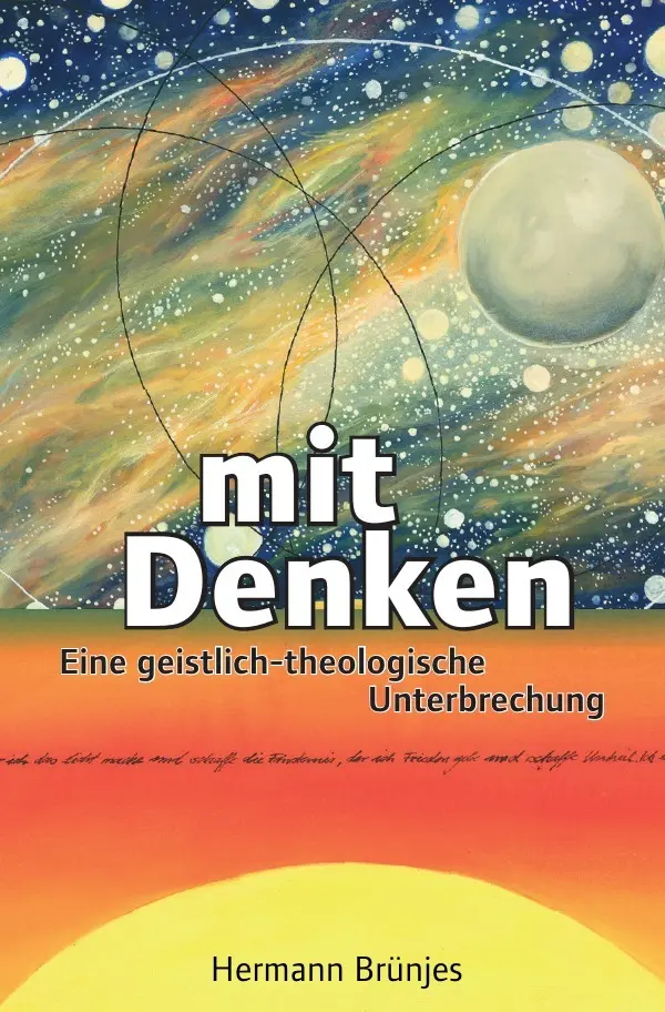 Cover: 9783748538363 | Mit Denken | Eine geistlich-theologische Unterbrechung | Brünjes
