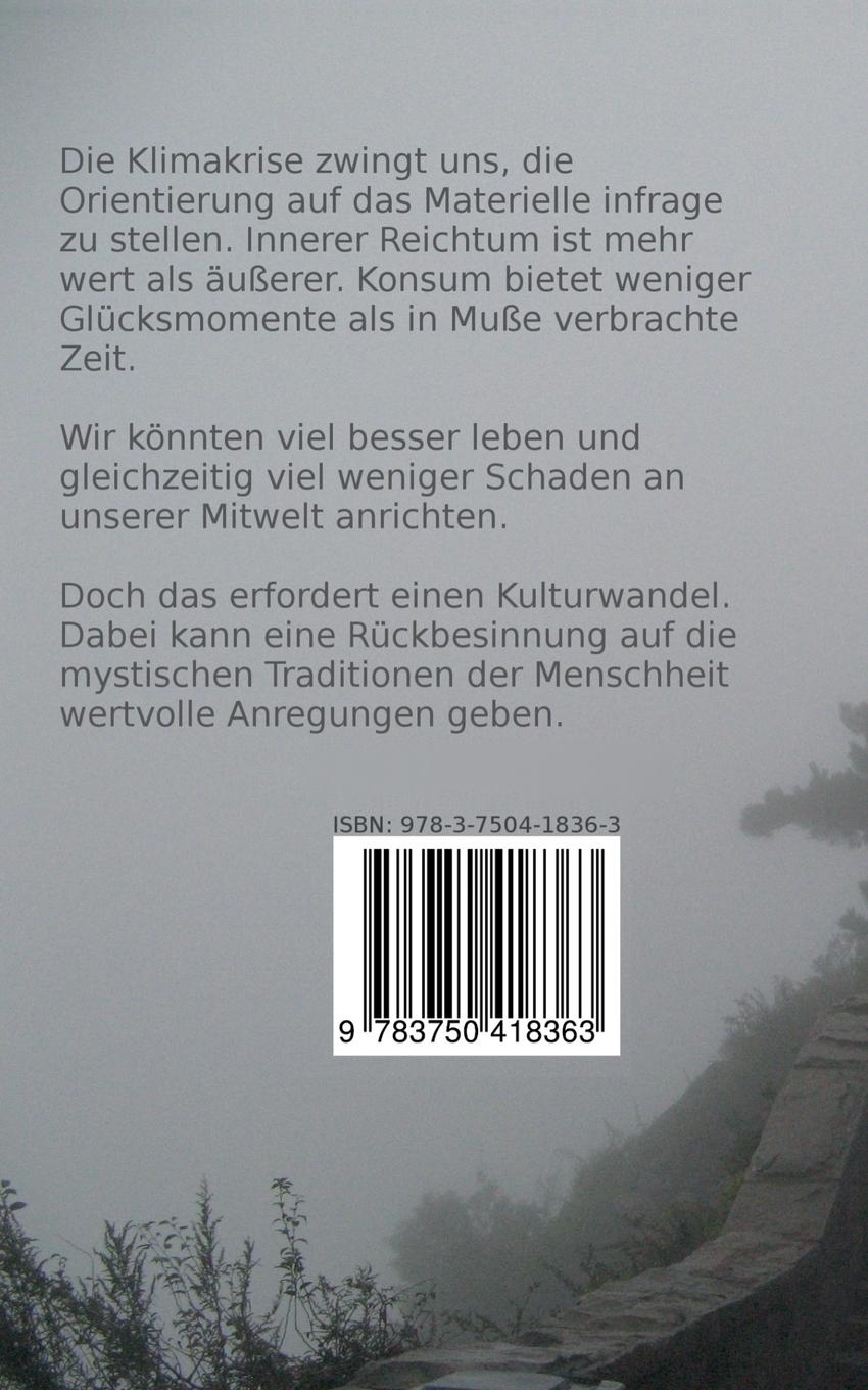 Rückseite: 9783750418363 | Aufbruch ins Leere | Klimakrise, Muße und Mystik | Jupp Hartmann