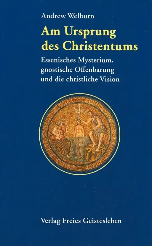 Cover: 9783772508363 | Am Ursprung des Christentums | Andrew Welburn | Buch | 467 S. | 1992