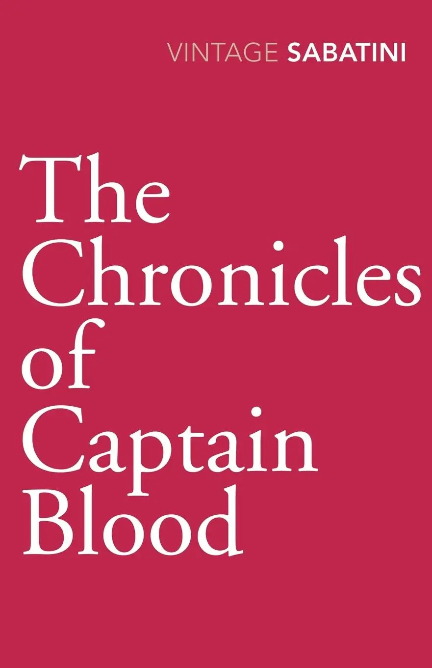 Cover: 9780099528463 | The Chronicles of Captain Blood | Raphael Sabatini | Taschenbuch