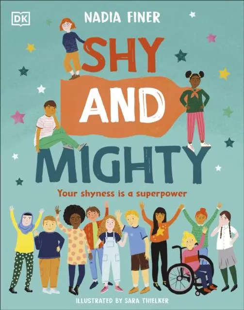 Cover: 9780241538463 | Shy and Mighty | Your Shyness is a Superpower | Nadia Finer | Buch