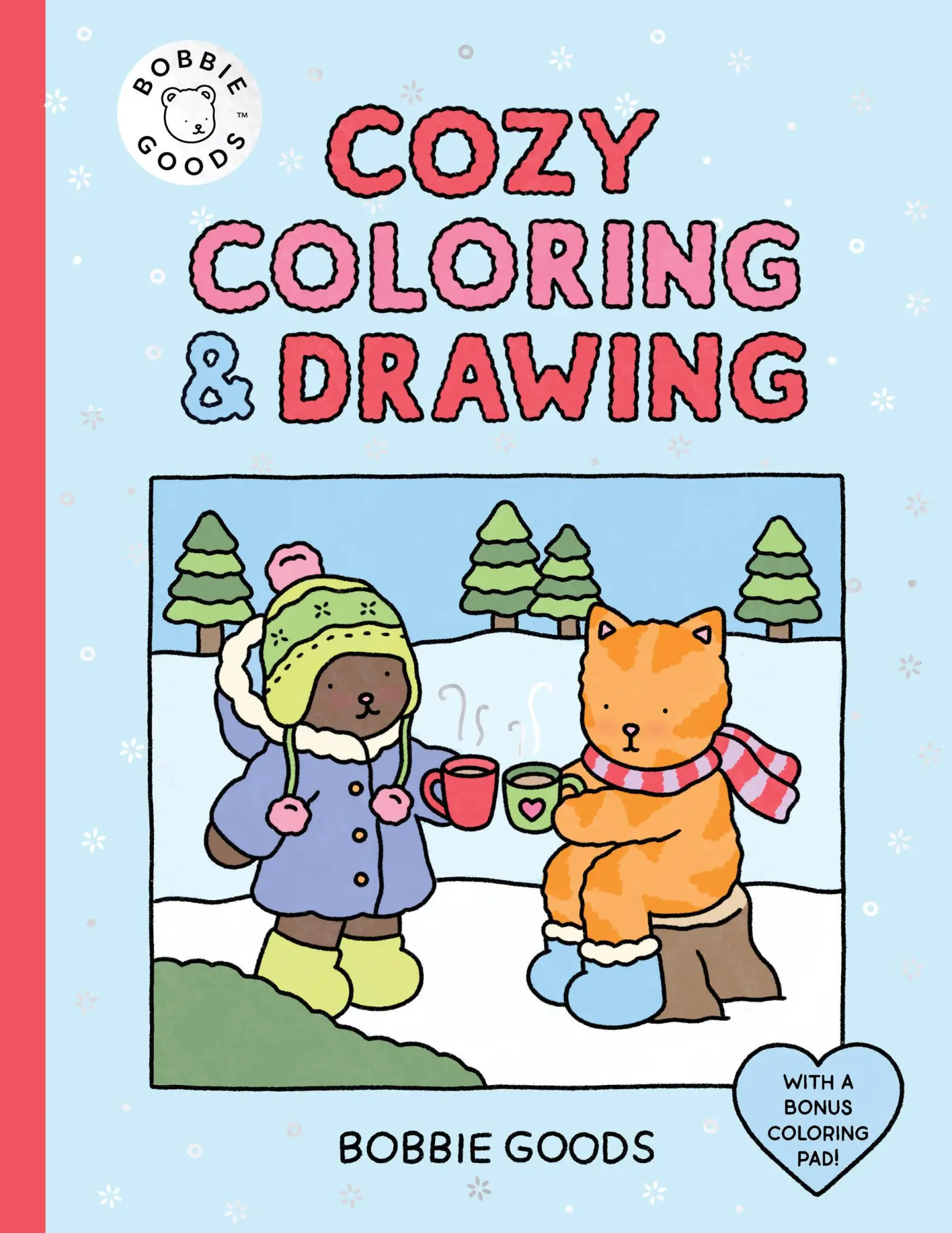 Cover: 9780760398463 | Bobbie Goods Cozy Coloring &amp; Drawing | With a Bonus Coloring Pad