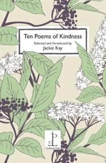 Cover: 9781907598463 | Ten Poems of Kindness: Volume One | Jackie Kay | Taschenbuch | 2017