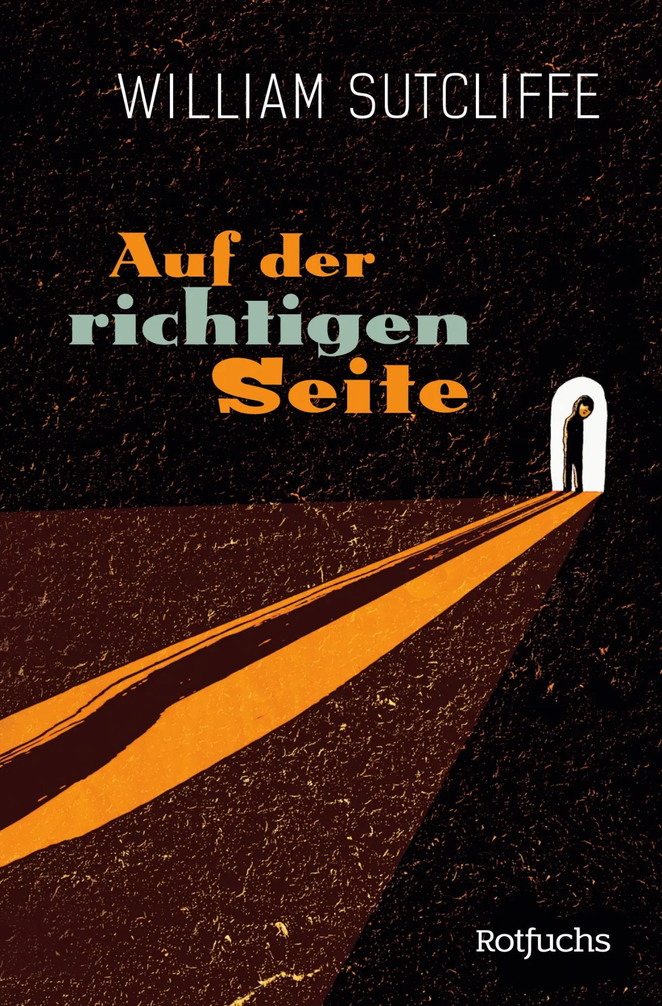 Cover: 9783733508463 | Auf der richtigen Seite | William Sutcliffe | Taschenbuch | 352 S.