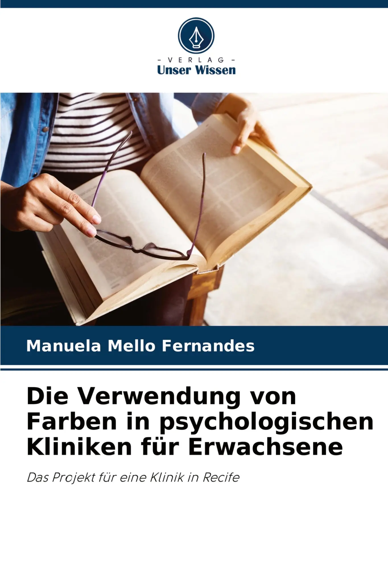 Cover: 9786207758463 | Die Verwendung von Farben in psychologischen Kliniken für Erwachsene