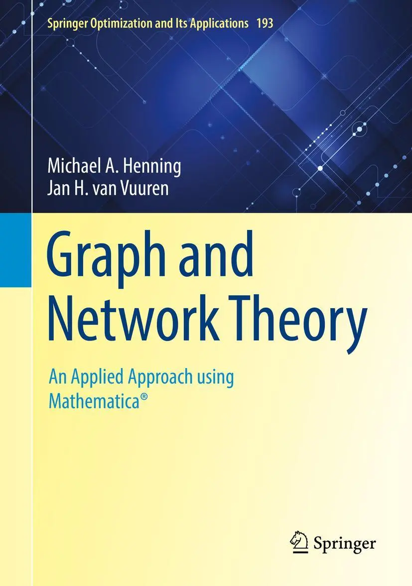 Cover: 9783031038563 | Graph and Network Theory | An Applied Approach using Mathematica® Cover: 9783031038563 | Graph and Network Theory | An Applied Approach using Mathematica®
