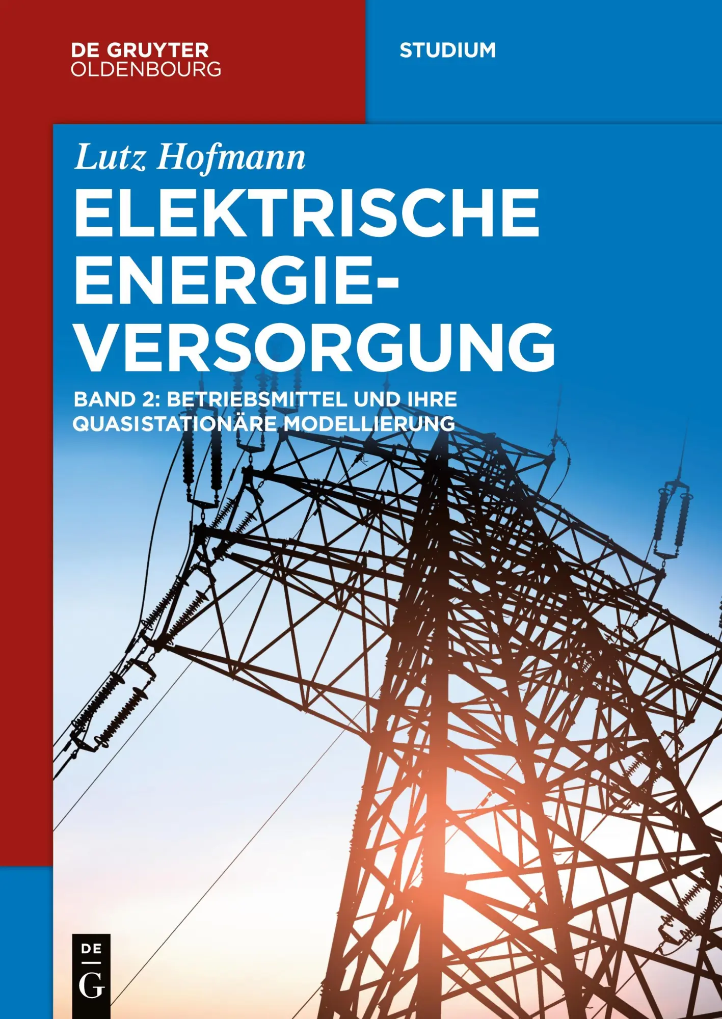 Cover: 9783110548563 | Betriebsmittel und quasistationäre Modellierung | Lutz Hofmann | Buch