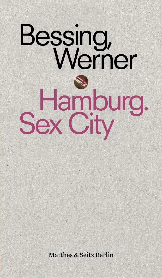 Cover: 9783957578563 | Hamburg. Sex City | punctum 18 | Joachim Bessing | Buch | 188 S.