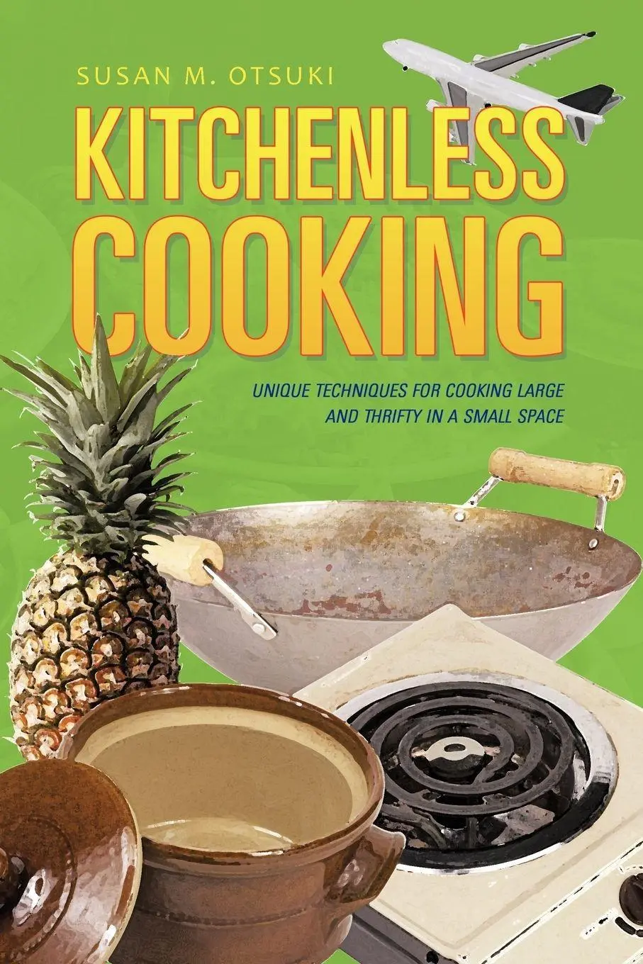 Cover: 9781475918663 | Kitchenless Cooking | Susan M. Otsuki | Taschenbuch | Englisch | 2012