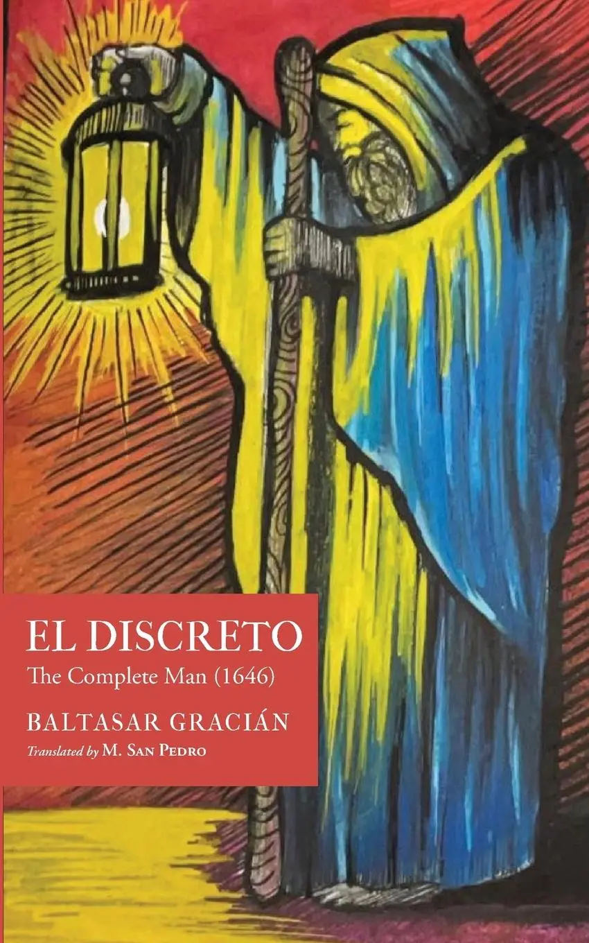 Cover: 9781945028663 | El Discreto | The Complete Man (1646) | Baltasar Gracián | Taschenbuch