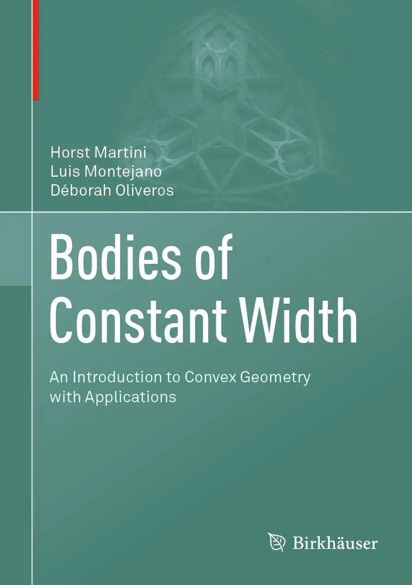 Cover: 9783030038663 | Bodies of Constant Width | Horst Martini (u. a.) | Buch | xi | 2019 Cover: 9783030038663 | Bodies of Constant Width | Horst Martini (u. a.) | Buch | xi | 2019