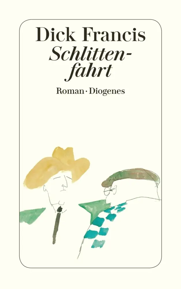 Cover: 9783257228663 | Schlittenfahrt | Roman | Dick Francis | Taschenbuch | 272 S. | Deutsch