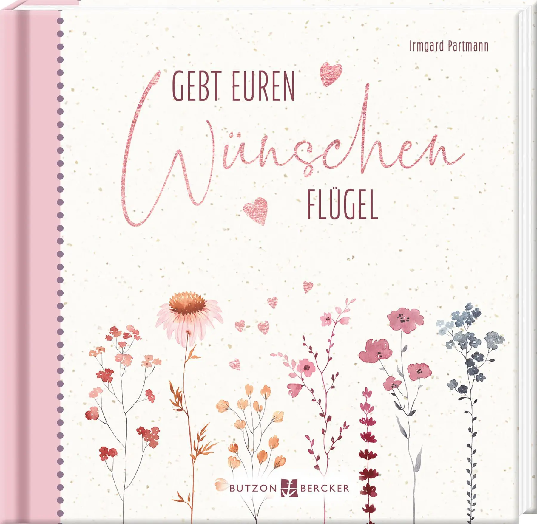 Cover: 9783766638663 | Gebt euren Wünschen Flügel | Zur Hochzeit | Irmgard Partmann | Buch