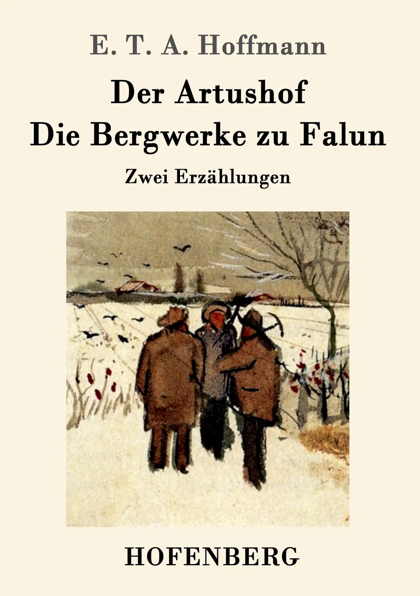 Cover: 9783843098663 | Der Artushof / Die Bergwerke zu Falun | Zwei Erzählungen | Hoffmann