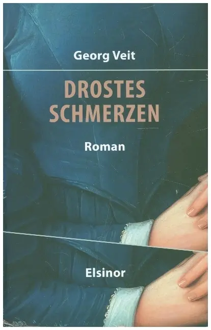 Cover: 9783942788663 | Drostes Schmerzen | Roman | Georg Veit | Taschenbuch | Klappenbroschur