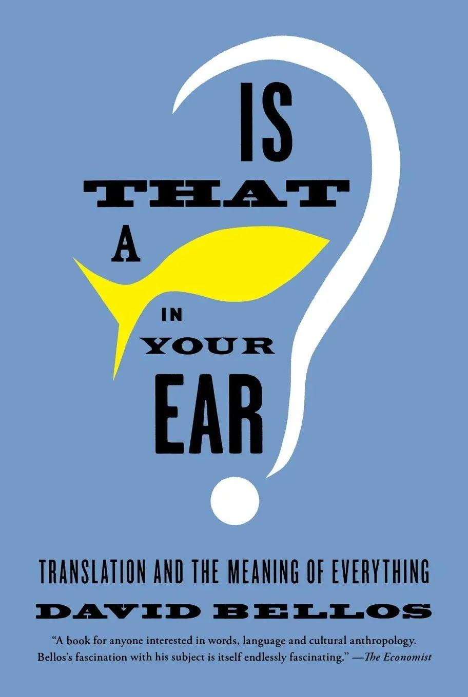 Cover: 9780865478763 | Is That a Fish in Your Ear? | David Bellos | Taschenbuch | Englisch