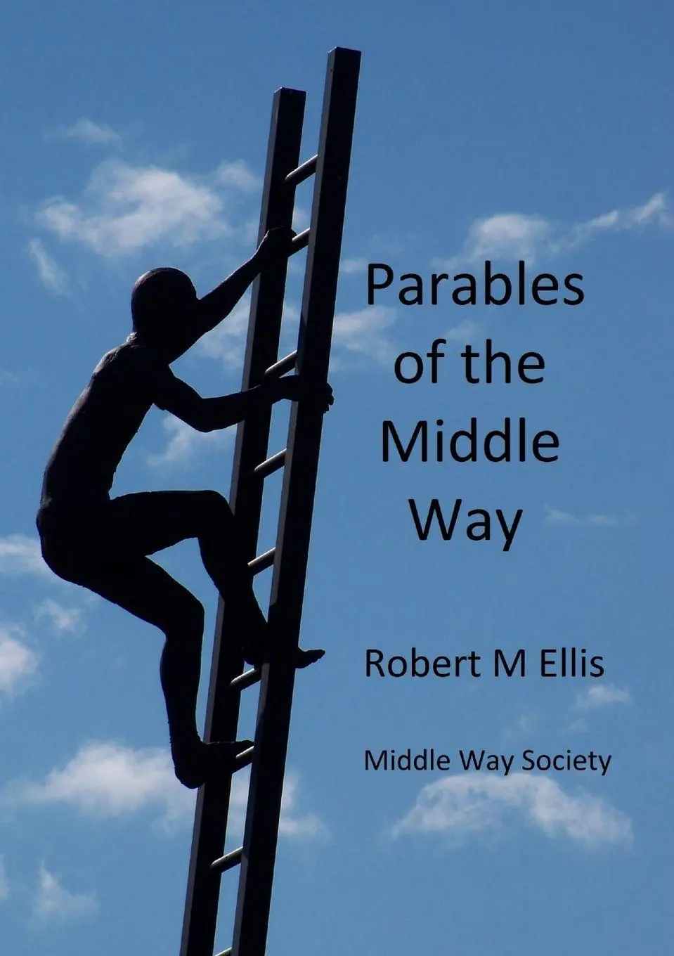 Cover: 9781326648763 | Parables of the Middle Way | Robert M. Ellis | Taschenbuch | Englisch