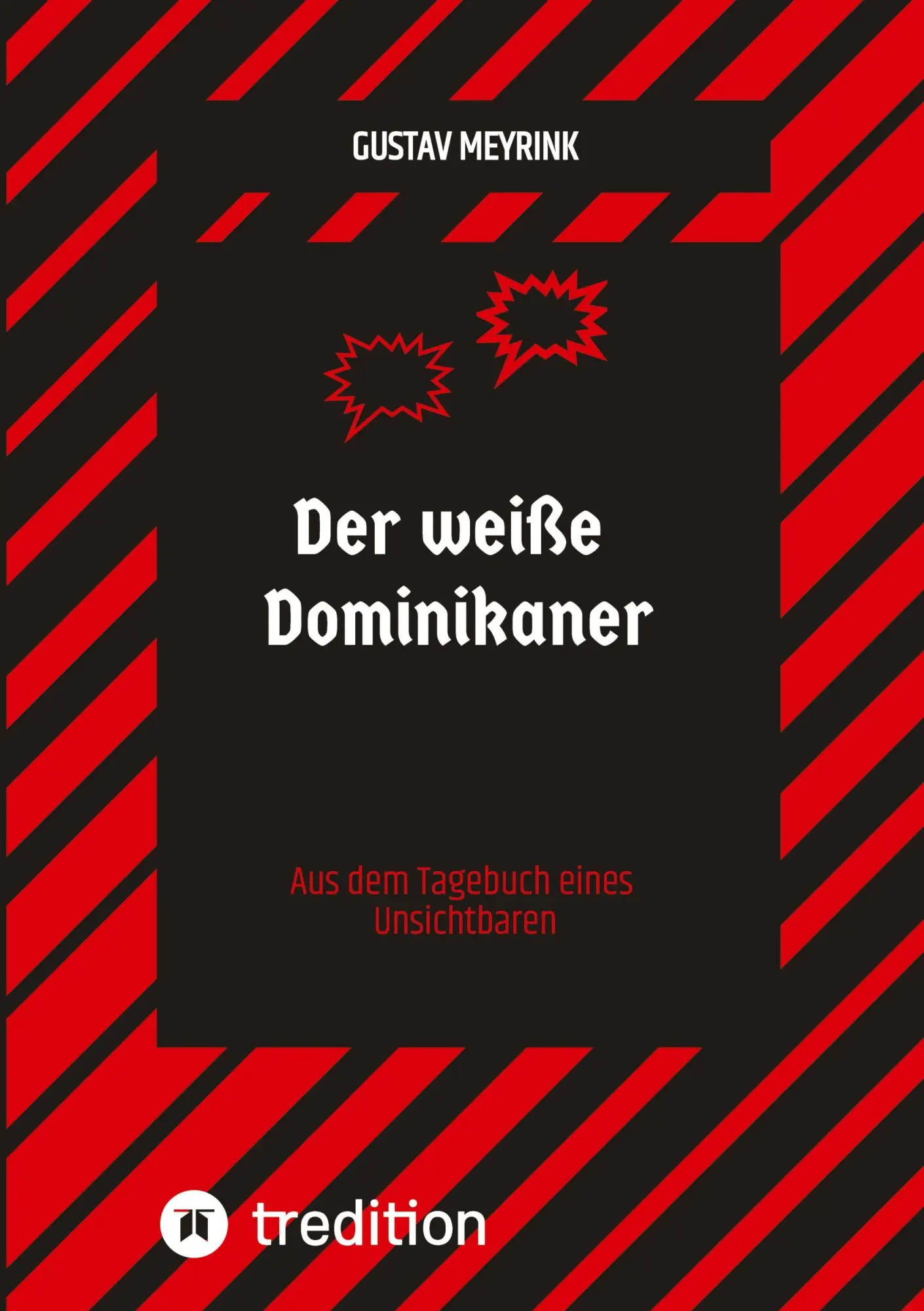 Cover: 9783384628763 | Der weiße Dominikaner | Aus dem Tagebuch eines Unsichtbaren | Meyrink