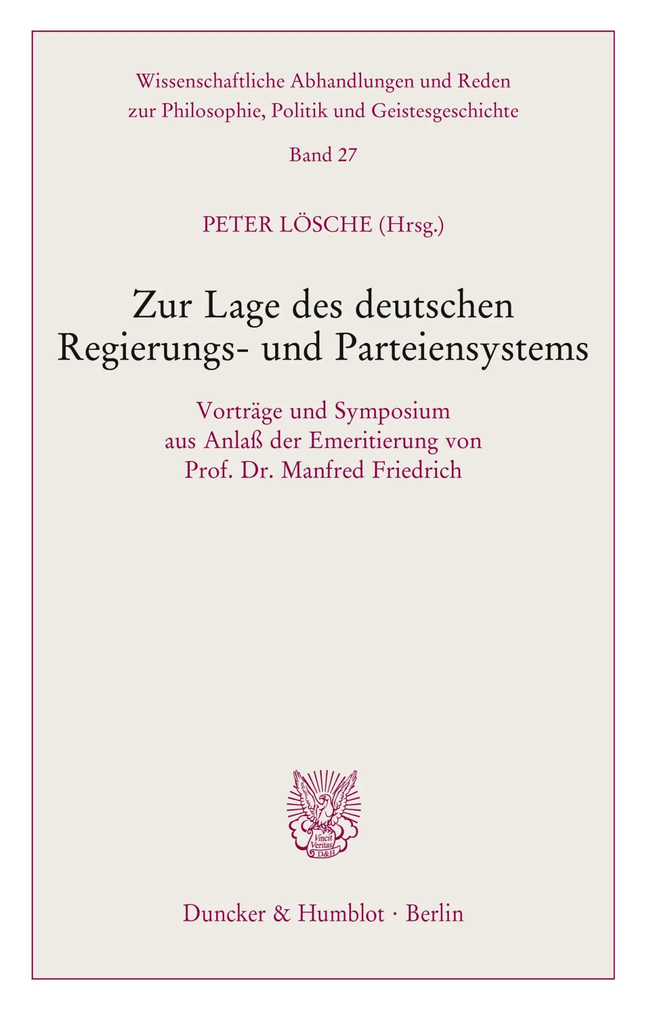 Cover: 9783428108763 | Zur Lage des deutschen Regierungs- und Parteiensystems. | Peter Lösche