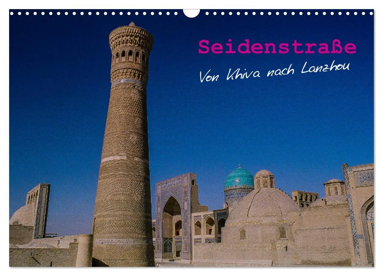 Cover: 9783457988763 | Seidenstraße - Khiva bis Lanzhou (Wandkalender 2026 DIN A3 quer),...