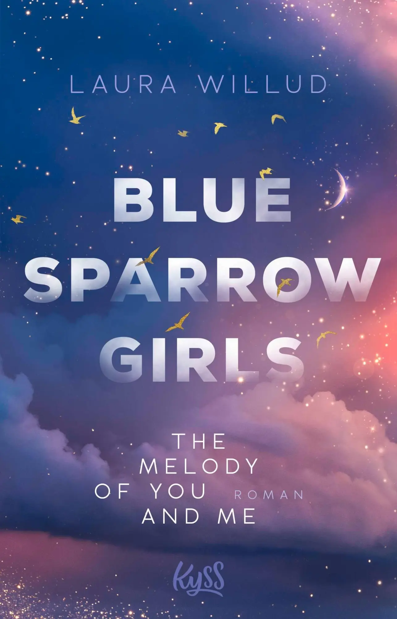 Cover: 9783499018763 | Blue Sparrow Girls - The Melody of You and Me | Laura Willud | Buch