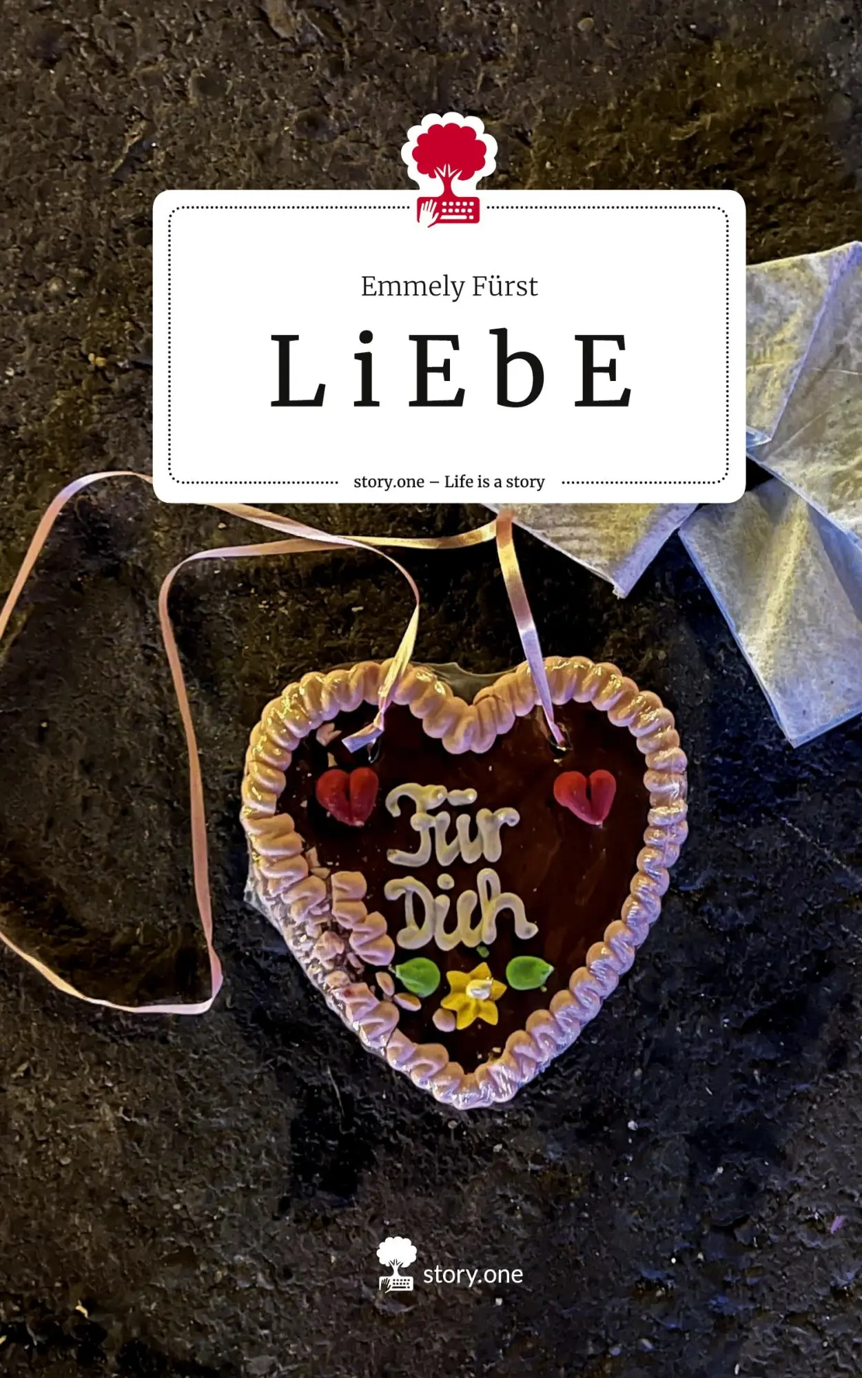 Cover: 9783711558763 | L i E b E. Life is a Story - story.one | Emmely Fürst | Buch | Deutsch