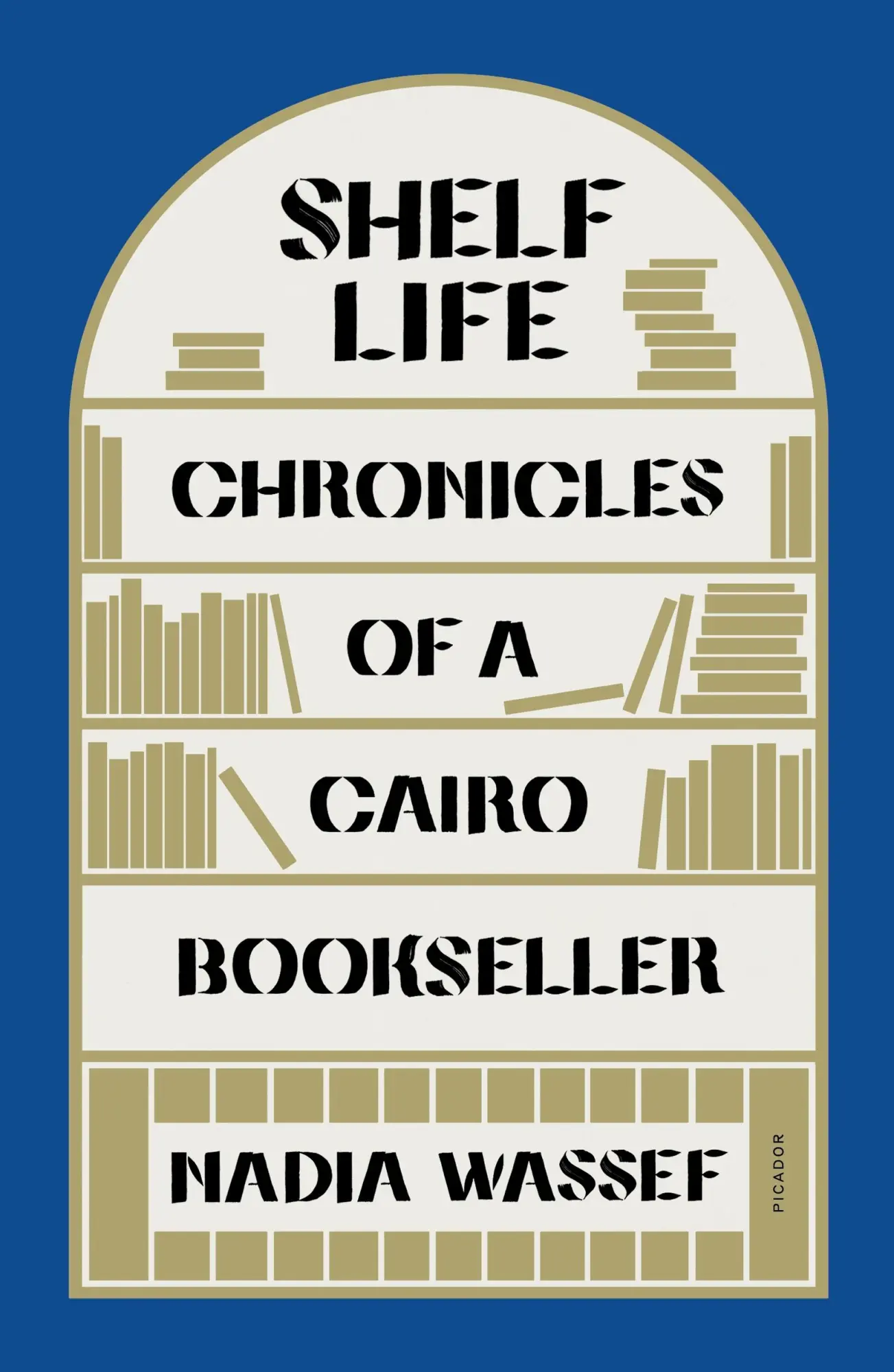 Autor: 9781250858863 | Shelf Life | Nadia Wassef | Taschenbuch | Kartoniert / Broschiert