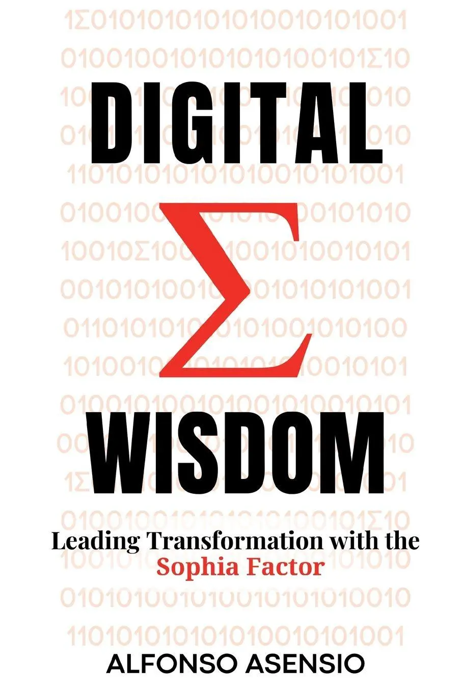 Cover: 9781637428863 | Digital Wisdom | Leading Transformation with the Sophia Factor | Buch